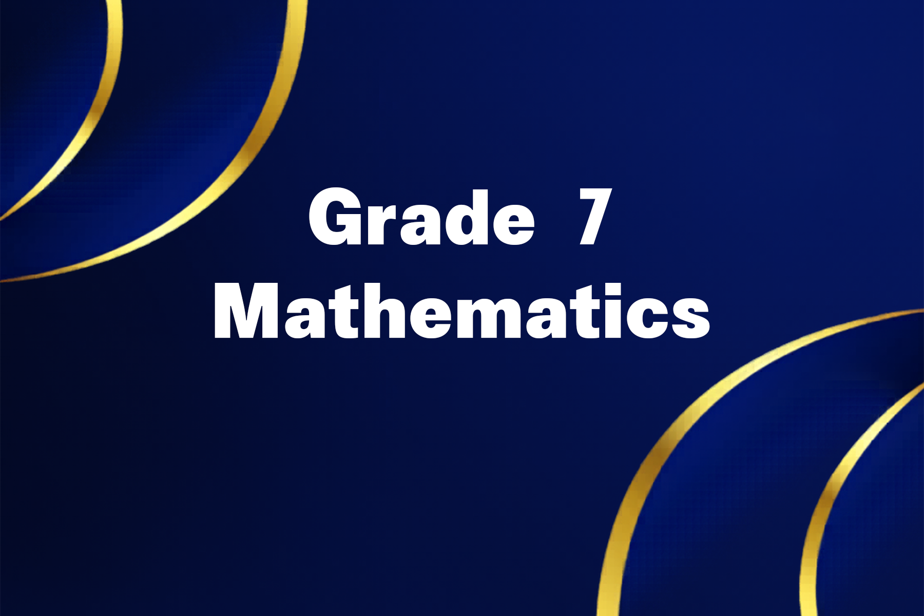 Grade 7 Mathematics